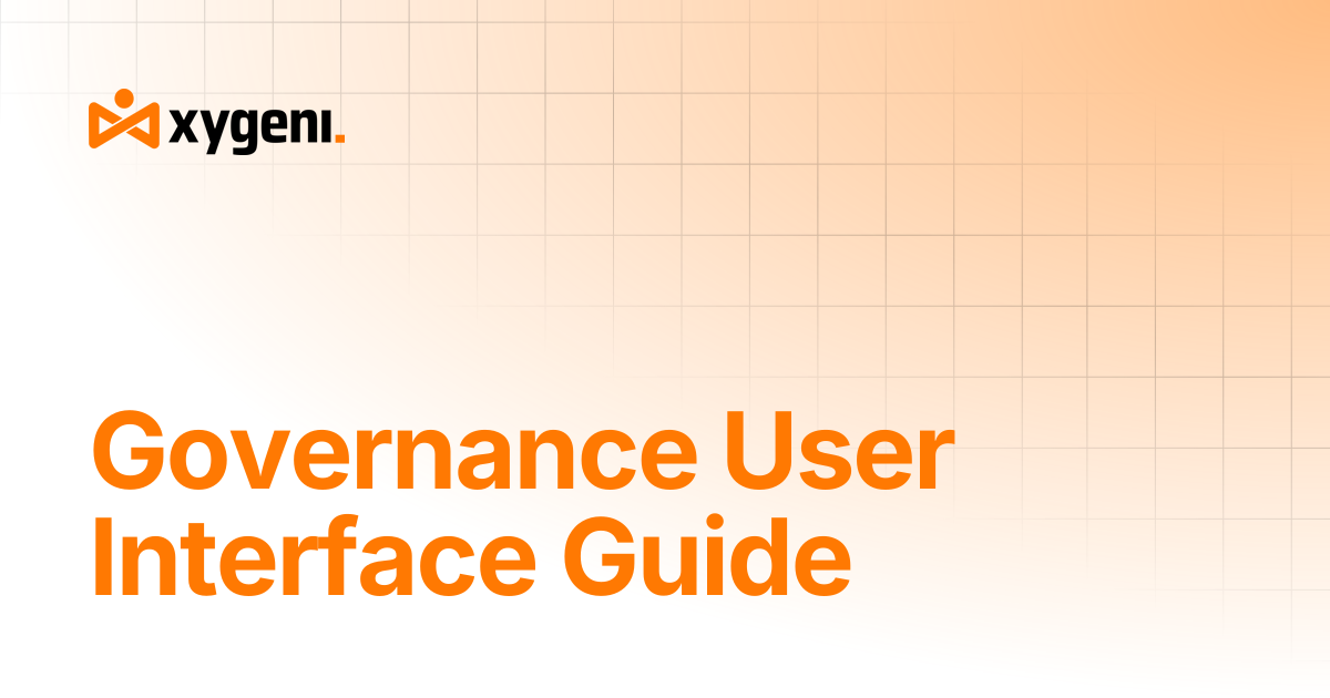 Governance User Interface Guide | Xygeni User Guides